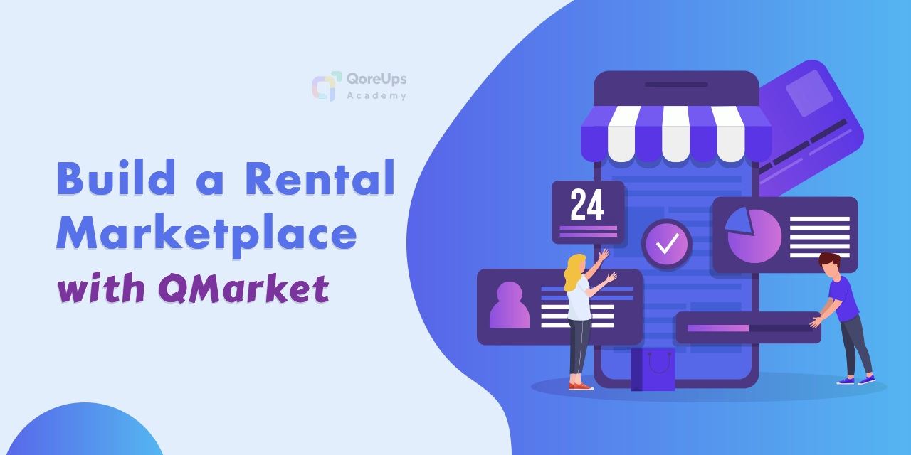 Build Rental Marketplace with QMarket